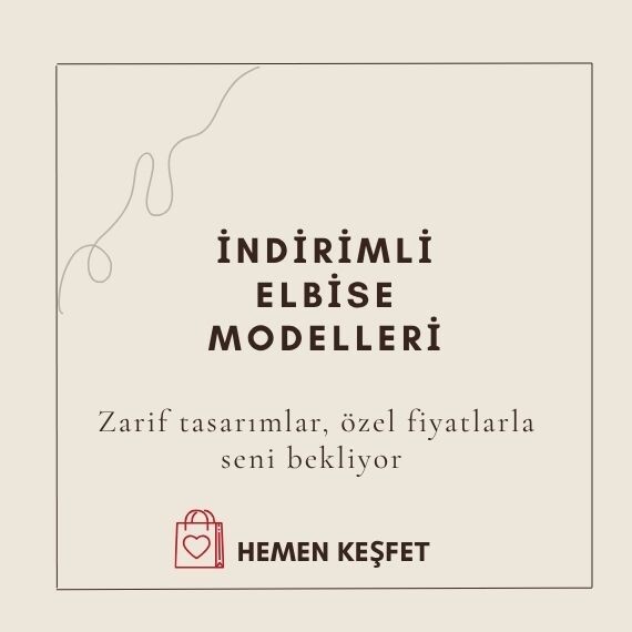 İNDİRİMLİ ELBİSELER