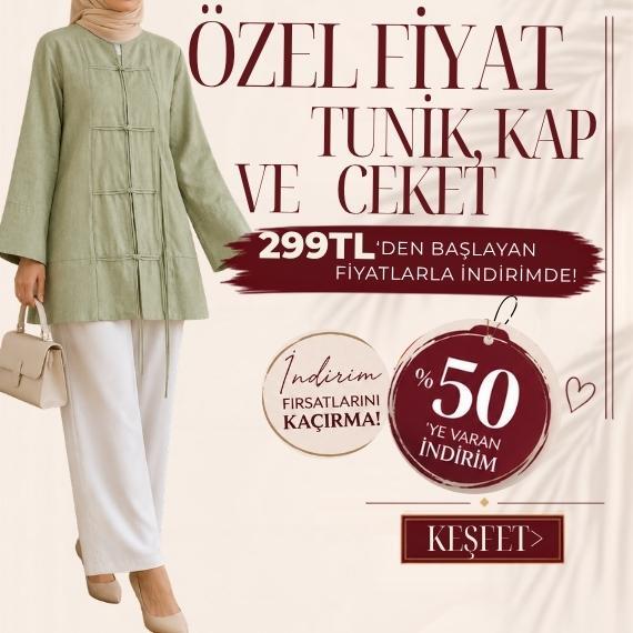 İNDİRİMLİ TUNİK & KAP & CEKET