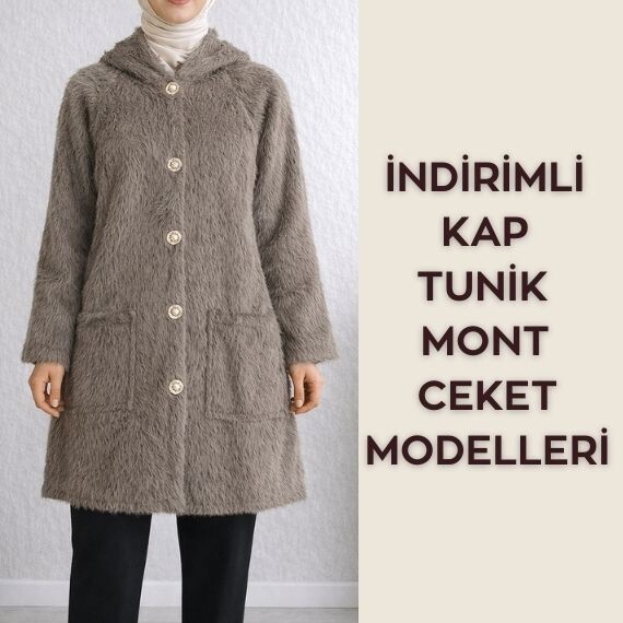 İNDİRİMLİ TUNİK & KAP & CEKET