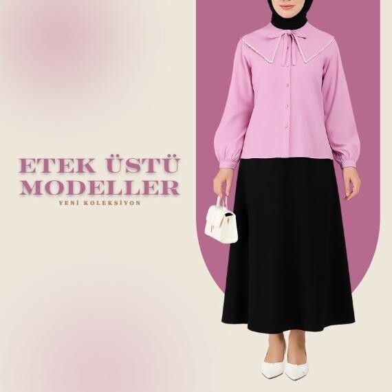 ETEK ÜSTÜ MODELLER